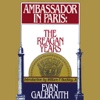Ambassador in Paris (by Evan Galbraith)