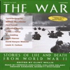 The War: Stories of Life and Death From World War II (Audiobook)