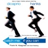 Catch Me If You Can (by Frank W. Abagnale)