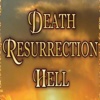 Life After Death: Resurrection, Judgment, Heaven and Hell