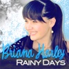 Briana Harley "Rainy Days"- appTune with Song and Images