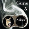 Guns and Noises