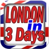 LONDON in 3 days