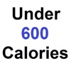 Under 600 Calories : Fast Food Nutrition Choices for Weight Loss and Diet Plan for Calorie Watchers