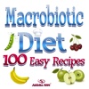 Macrobiotic Diet.