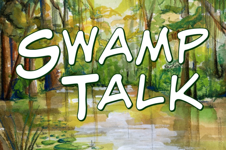 Swamp Talk