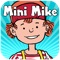 Play along with Mini Mike in 5 exiting games