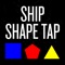 Ship Shape Tap