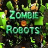 Zombie Robots