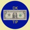 DK Tip will calculate the gratuity for your guest check at restaurants based on the the total bill (minus taxes) and will also calculate per person amount owed if multiple people are paying