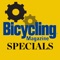 Bicycling Magazine Specials will host a variety of one-off digital magazines, special editions, booklets and buyers guides