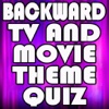 Backward TV and Movie Theme Quiz