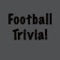 Football Trivia!