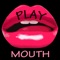 Play Mouth