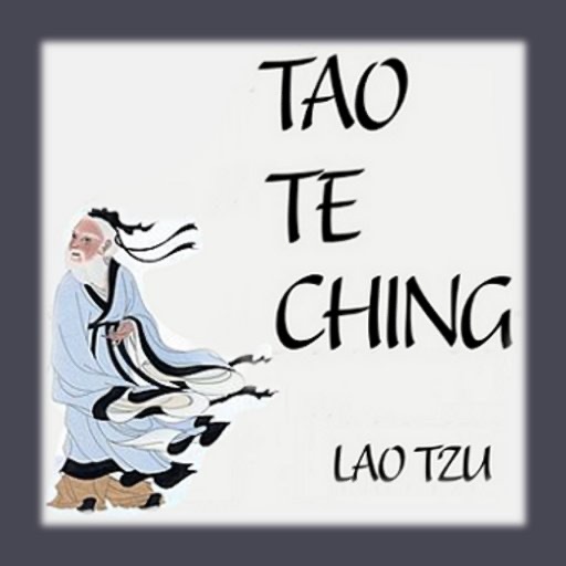 Tao te Ching (by Lao tse, or laotze ,Laocius)