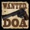 █ Wanted Dead or Alive is one of the first iPhone apps to use the camera to create a augmented virtual reality first-person shooter