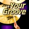 Your Groove