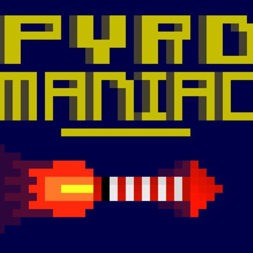 Pyro Maniac iOS App