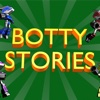 Botty Stories
