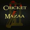 Cricket Mazaa