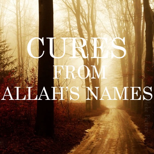 Cures From Allah's Names