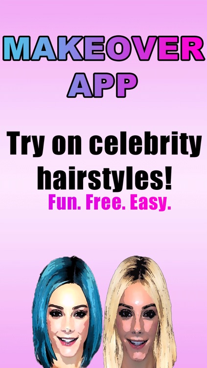 Makeover App - Try on 500 celebrity hairstyles and discover a new look