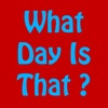 What Day Is That?