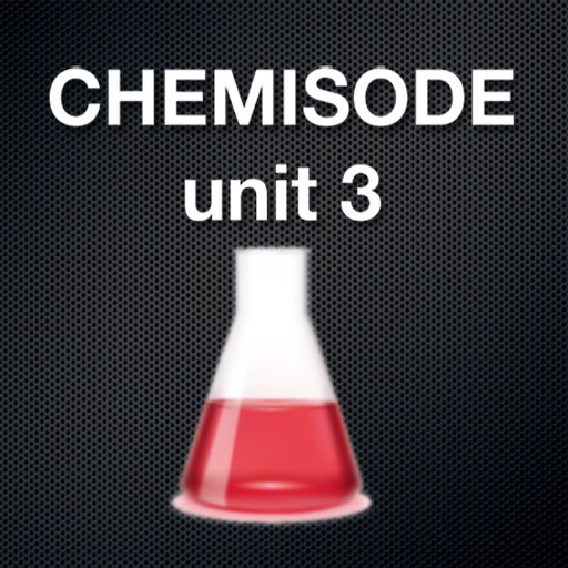 Chemisode: Unit 3 Chemistry