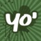 With Yo Mama, you have access to nearly 300 "Yo Mama" jokes with the touch of a button