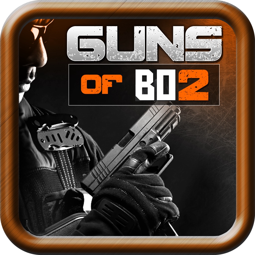 Guns of BO2 (An Elite Strategy and Reference Guide App Designed for use with Call of Duty: Black Ops 2 / ii / zombies) iOS App