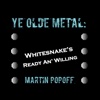 Ye Olde Metal: Whitesnake’s Ready An’ Willing
