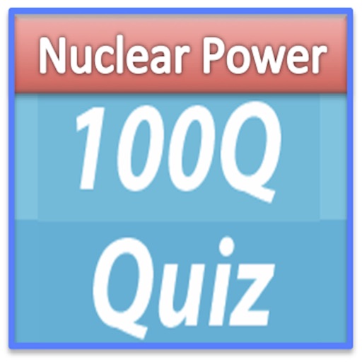 Nuclear Power - 100Q Quiz iOS App