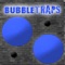 BubbleTraps