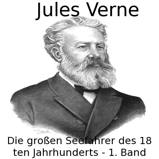 Die großen Seefahrer des 18. Jahrhunderts - 1. Band - Jules Verne - eBook icon