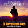 Fellowship: The True Nature of Fellowhip with God (by Dr. Martyn Lloyd-Jones)
