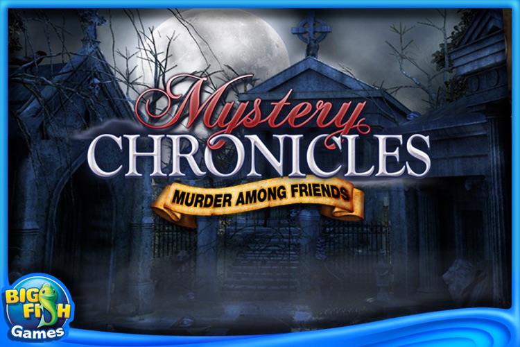Mystery Chronicles - Murder Among Friends