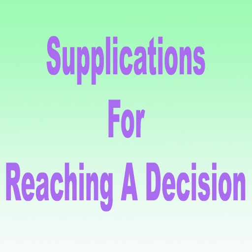 Supplication for reaching a Decision