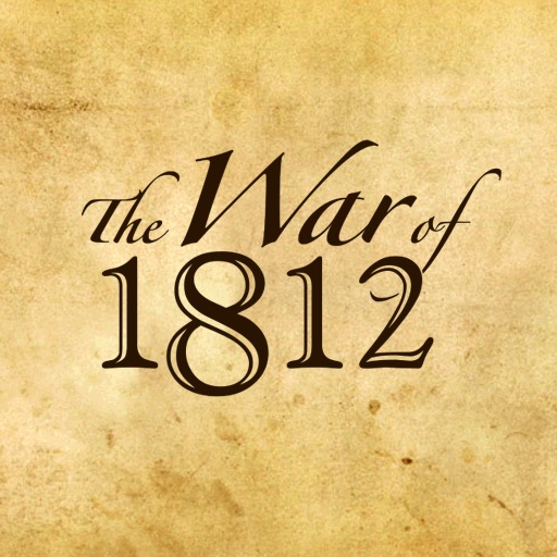 The War of 1812: Guide to Historic Sites iOS App