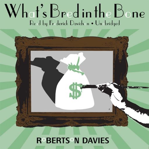 What's Bred in the Bone (by Robertson Davies) icon
