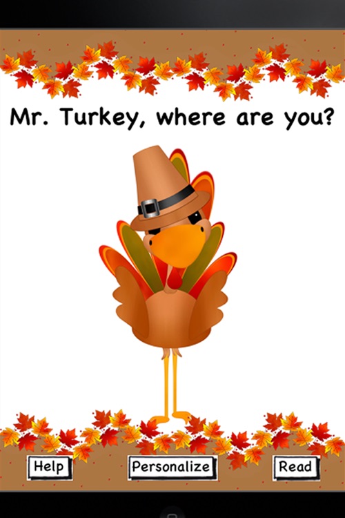 Mr. Turkey, where are you?