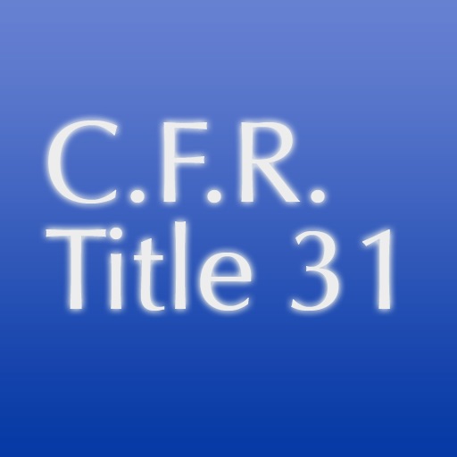 C.F.R. Title 31: Money and Finance: Treasury icon