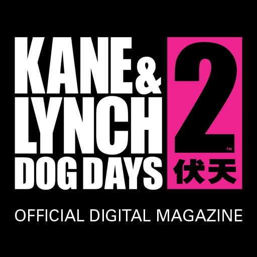 Kane & Lynch 2: Dog Days  - The Official Digital Magazine iOS App
