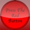 Press The Red Button