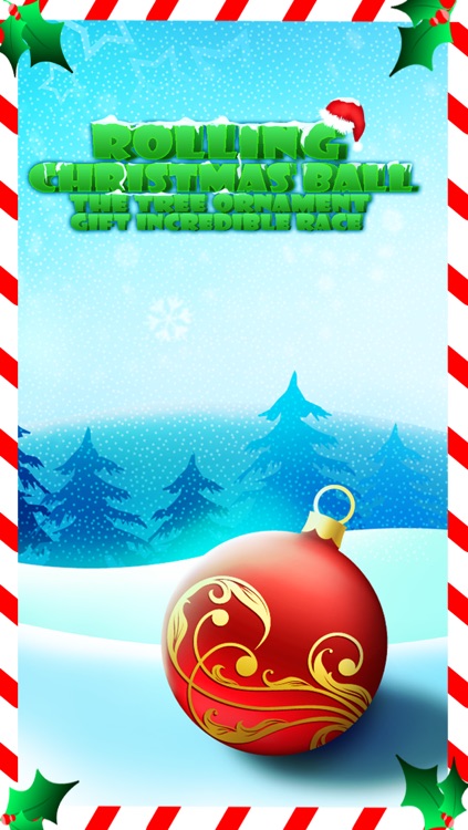 Rolling Christmas Ball : The Tree ornament gift incredible race - Free Edition