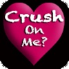 Crush On Me?