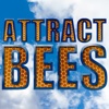 Attract Bees