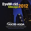 ASCRS/ASOA/Eyeworld/Cornea Society 2012