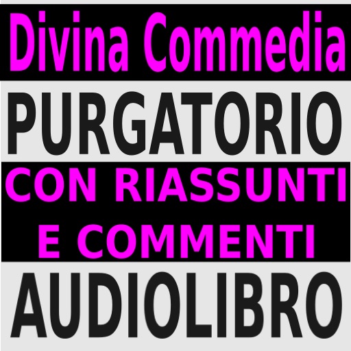 Audiolibro - Divina Commedia: Purgatorio con riassunti e commenti - lettura di Silvia Cecchini