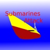 Submarines Attack