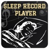 Sleep Record Player